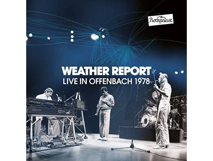 Weather Report - Live In Offenbach 1978