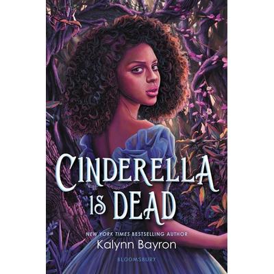Cinderella Is Dead, Taschenbuch von Kalynn Bayron, Bloomsbury Academic