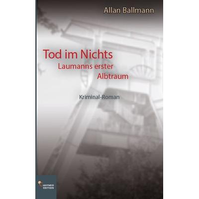 Tod im Nichts, Taschenbuch von Allan Ballmann, Ganymed Edition, 978-3-946223-66-5