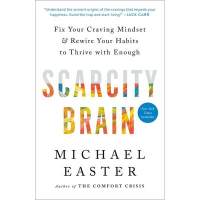 Scarcity Brain, Taschenbuch von Michael Easter, Rodale USA, 978-0-593-23664-2