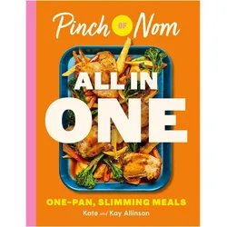Pinch of Nom ALL IN ONE, Ratgeber von Kay Allinson, Kate Allinson