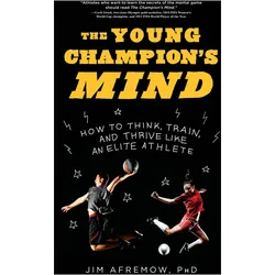 Young Champion's Mind, Kinderbücher von Jim Afremow PhD