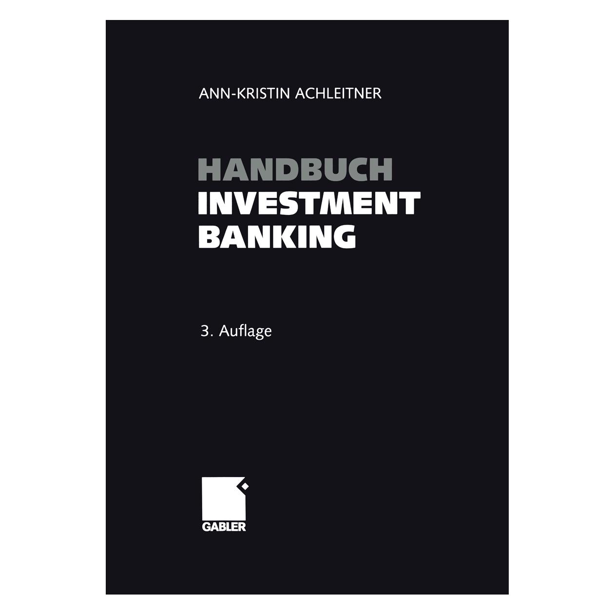 Gabler Handbuch Investment Banking (Deutsch, Softcover, Ann-Kristin Achleitner) (7434601)