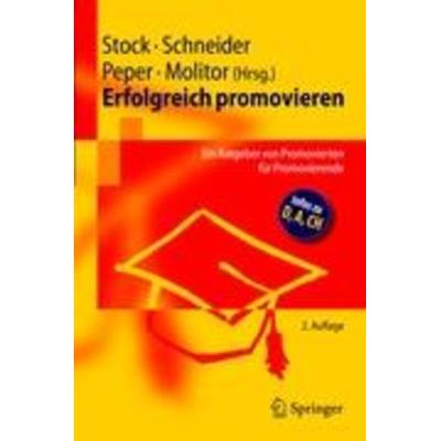 Erfolgreich promovieren, Taschenbuch von , Springer Berlin, 978-3-540-88766-9