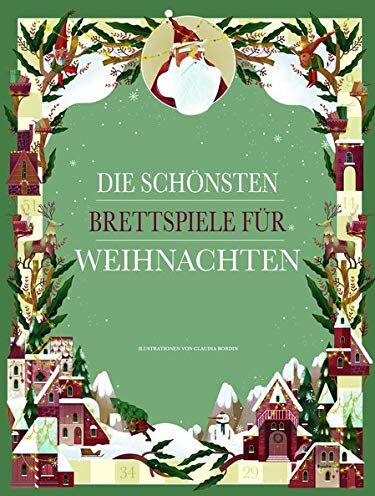 Claudia Bordin - Die schönsten Brettspiele für Weihnachten: 8 zauberhafte Brettspiele mit Spielfiguren, Spielsteinen und Würfel - Preis vom 30.09.2026 22:30:23 h