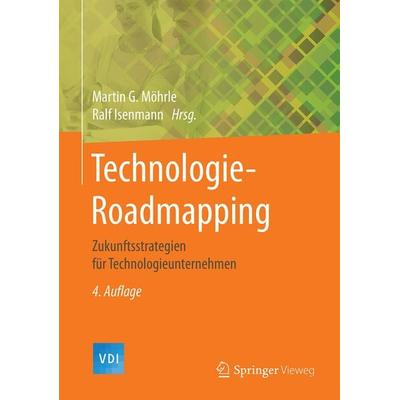 Technologie-Roadmapping, Gebundene Ausgabe von , Springer Berlin, 978-3-662-52708-5