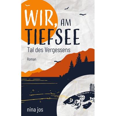 Wir, am Tiefsee, Taschenbuch von Nina Jos, BoD – Books on Demand, 978-3-7597-1213-4