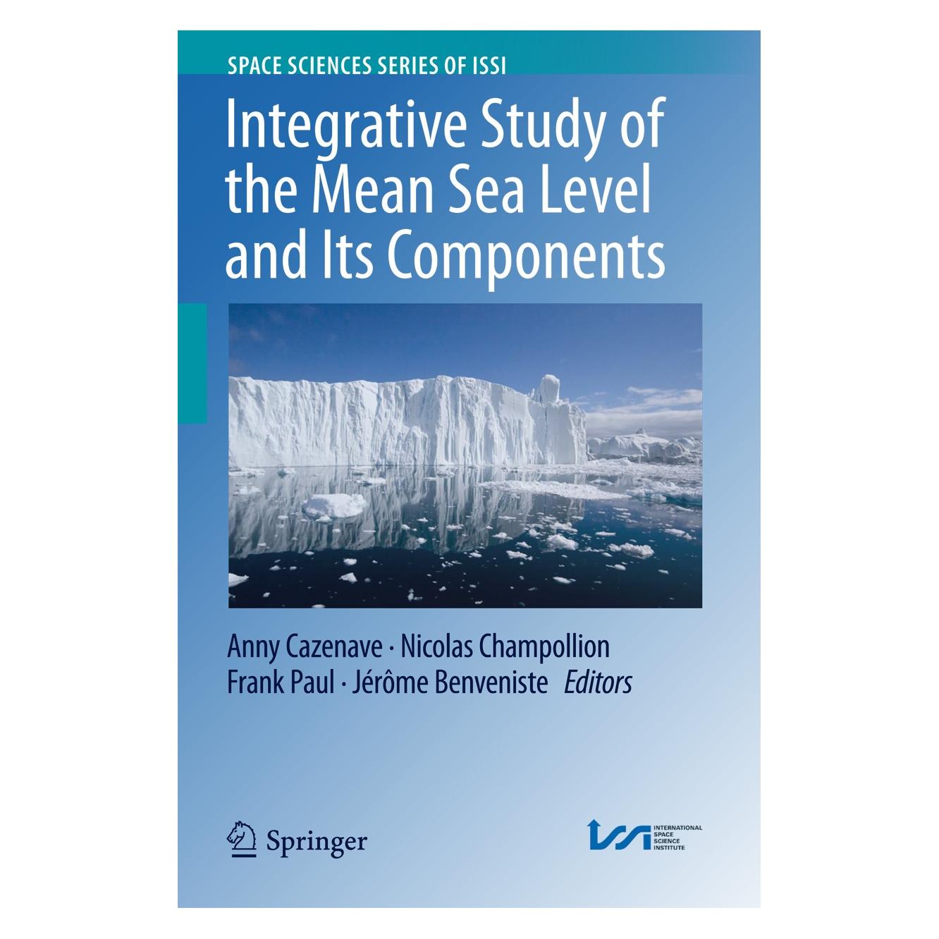 Springer Integrative Study of the Mean Sea Level (Englisch, Hardcover, Anny Cazenave, Frank Paul, Jérôme Benveniste, Nicolas Champollion) (9783319564890)