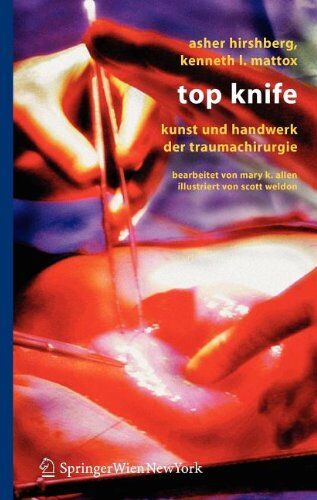 Asher Hirshberg - Top Knife: Kunst und Handwerk der Traumachirurgie (German Edition) - Preis vom 14.10.2026 23:07:16 h