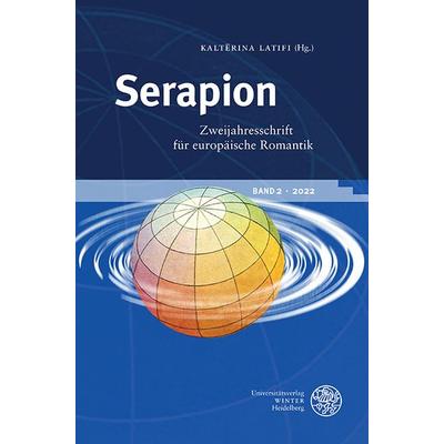 Serapion. Zweijahresschrift für europäische Romantik, Gebundene Ausgabe von , Universitätsverlag Winter GmbH Heidelberg, 978-3-8253-4972-1