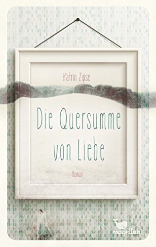 Katrin Zipse - Die Quersumme von Liebe - Preis vom 09.10.2026 07:28:09 h
