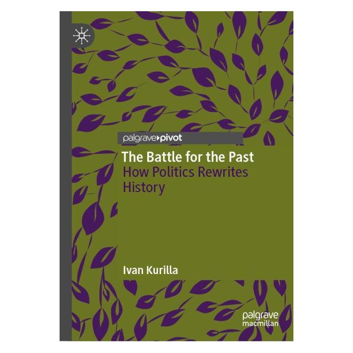 Springer The Battle for the Past (Englisch, Hardcover, Ivan Kurilla) (61775950)