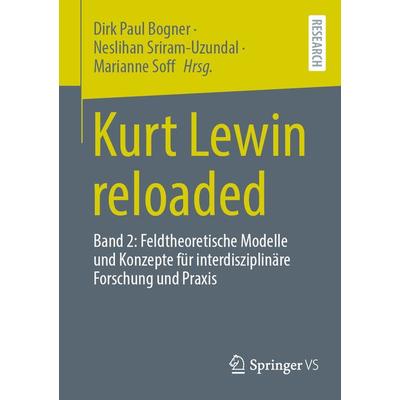 Kurt Lewin reloaded, Taschenbuch von , Springer Fachmedien Wiesbaden GmbH, 978-3-658-42145-8