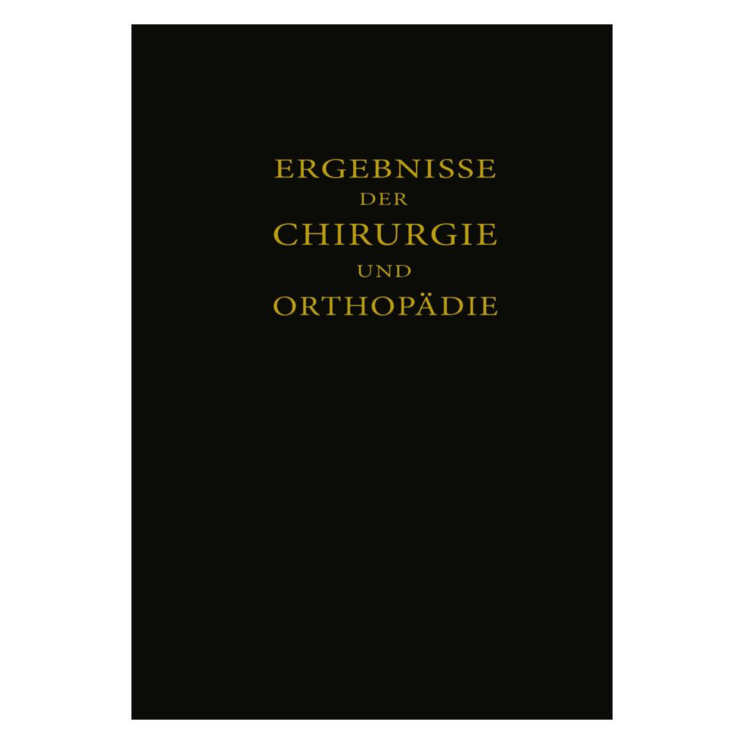 Springer Ergebnisse der Chirurgie und Orthopädie (Deutsch, Softcover, Erwin Payr, Hermann Küttner, Martin Kirschner) (55562016)