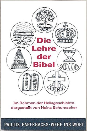 Heinz Schumacher - Die Lehre der Bibel - im Rahmen der Heilsgeschichte dargestellt - Preis vom 13.10.2026 11:25:28 h