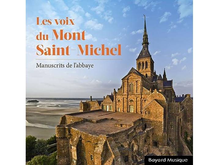 Les voix du Mont Saint-Michel: Manuscrits de l'abbaye