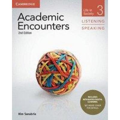 Academic Encounters Level 3 Student's Book Listening and Speaking with Integrated Digital Learning, Taschenbuch von Kim Sanabria, Cambridge University