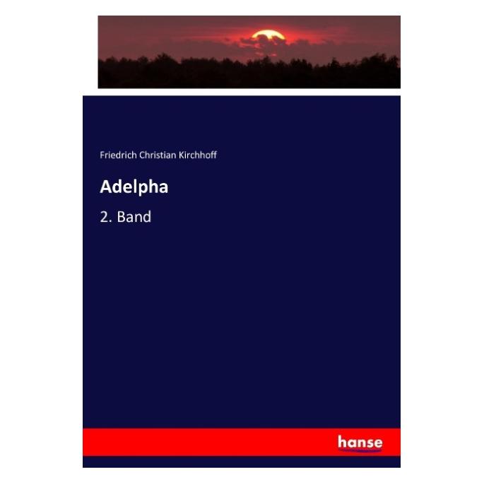 Hansebooks Adelpha (Deutsch, Softcover, Friedrich Christian Kirchhoff) (55875092)