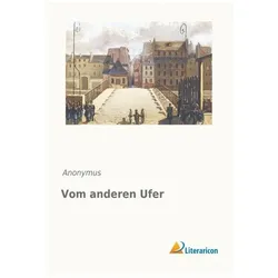 Vom anderen Ufer, Fachbücher von Anonymus