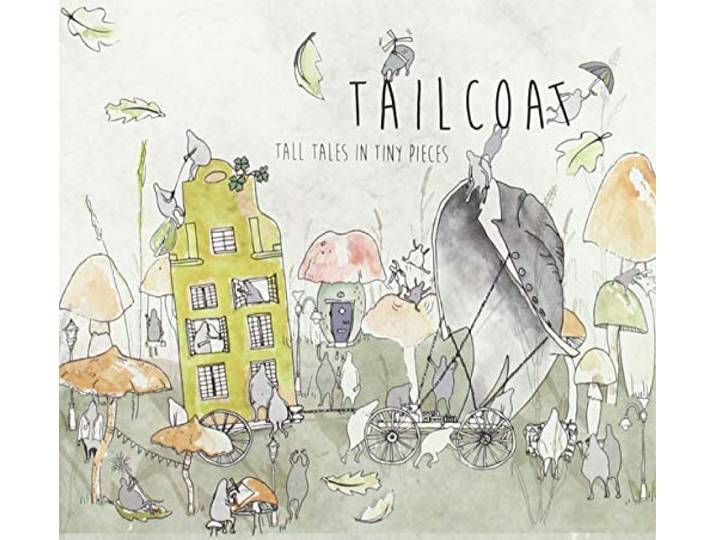 Tailcoat - Tall Tales In Tiny Pieces