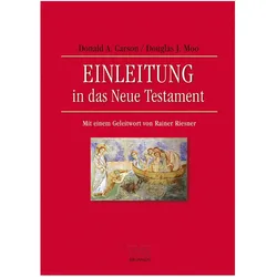 Einleitung in das Neue Testament, Fachbücher von Douglas J. Moo, Donald A. Carson