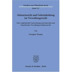 Akteneinsicht und Geheimhaltung im Verwaltungsrecht., Fachbücher von Georgios Trantas