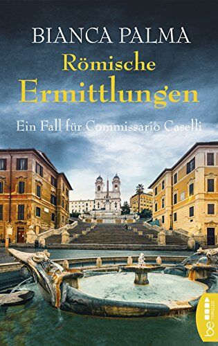 Bianca Palma - Römische Ermittlungen: Ein Fall für Commissario Caselli - Preis vom 16.10.2026 11:41:07 h