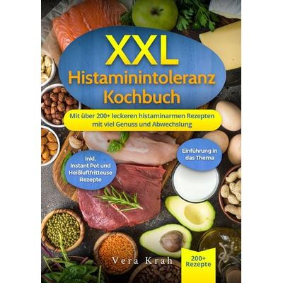 XXL Histaminintoleranz Kochbuch, Taschenbuch von Vera Krah, Tredition, 978-3-384-54910-5