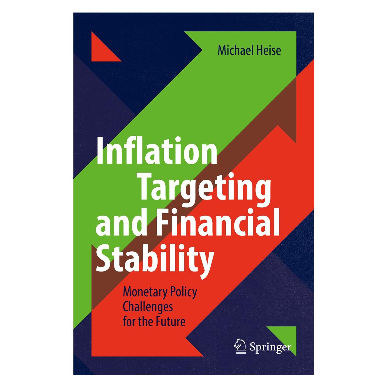Springer Inflation Targeting and Financial Stability (Englisch, Hardcover, Michael Heise) (9783030050771)