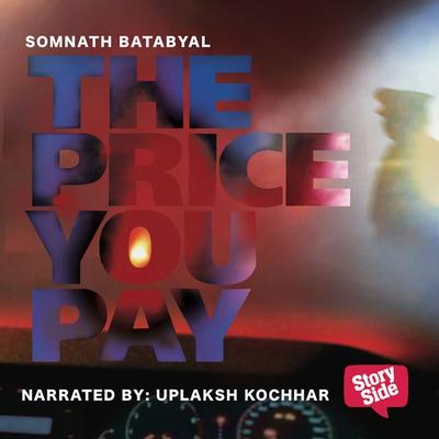 Price You Pay, The - Somnath Batabyal, Audio, 9789352842780