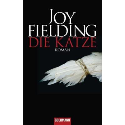 Die Katze, Taschenbuch von Joy Fielding, Goldmann
