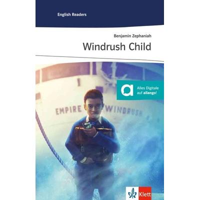 Windrush Child, Taschenbuch von Benjamin Zephaniah, Klett Sprachen GmbH, 978-3-12-542656-6