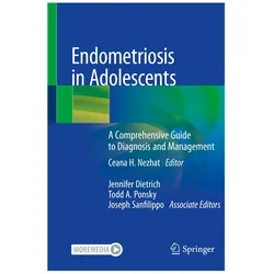 Endometriosis in Adolescents, Fachbücher von Ceana H. Nezhat