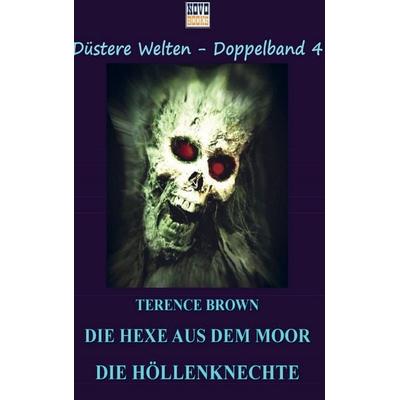 Die Hexe aus dem Moor / Die Höllenknechte, Taschenbuch von Terence Brown, Novo-Books, 978-94-038-6343-6