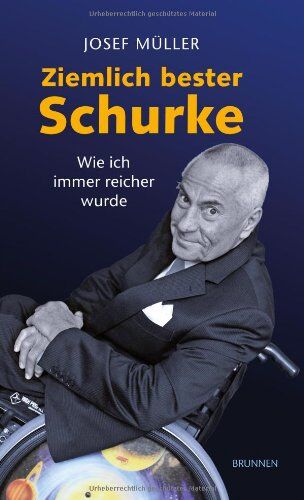 Müller Josef - Ziemlich bester Schurke: Wie ich immer reicher wurde - Preis vom 09.10.2026 07:28:09 h