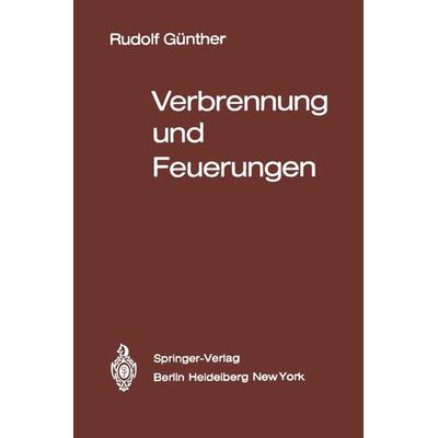 Verbrennung und Feuerungen, Taschenbuch von R. Günther, Springer Berlin, 978-3-540-13256-1