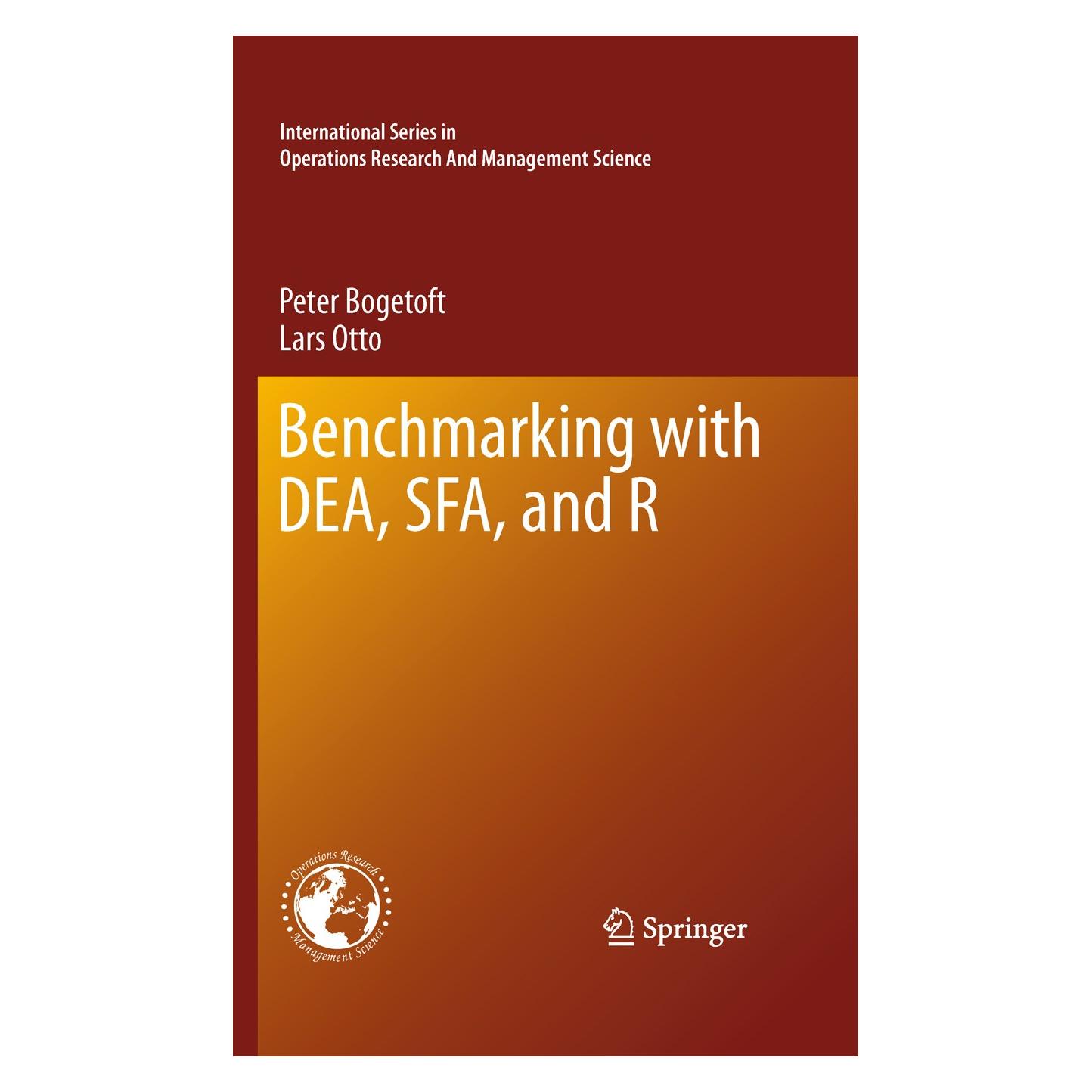 Springer Benchmarking with DEA, SFA, and R (Englisch, Hardcover, Lars Otto, Peter Bogetoft) (9781441979605)