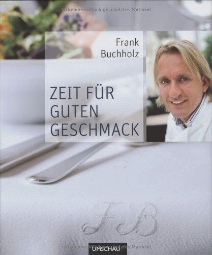 Frank Buchholz - Zeit für guten Geschmack - Preis vom 01.10.2026 17:08:56 h