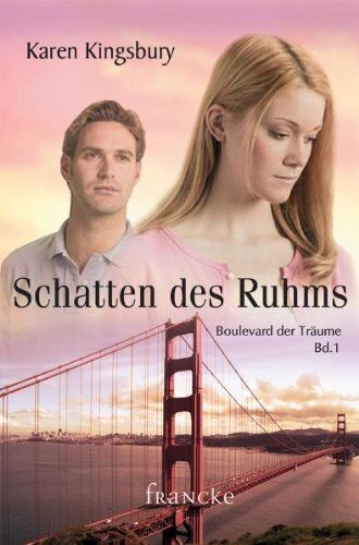Karen Kingsbury - Boulevard der Träume 1. Schatten des Ruhms - Preis vom 11.10.2026 15:43:13 h