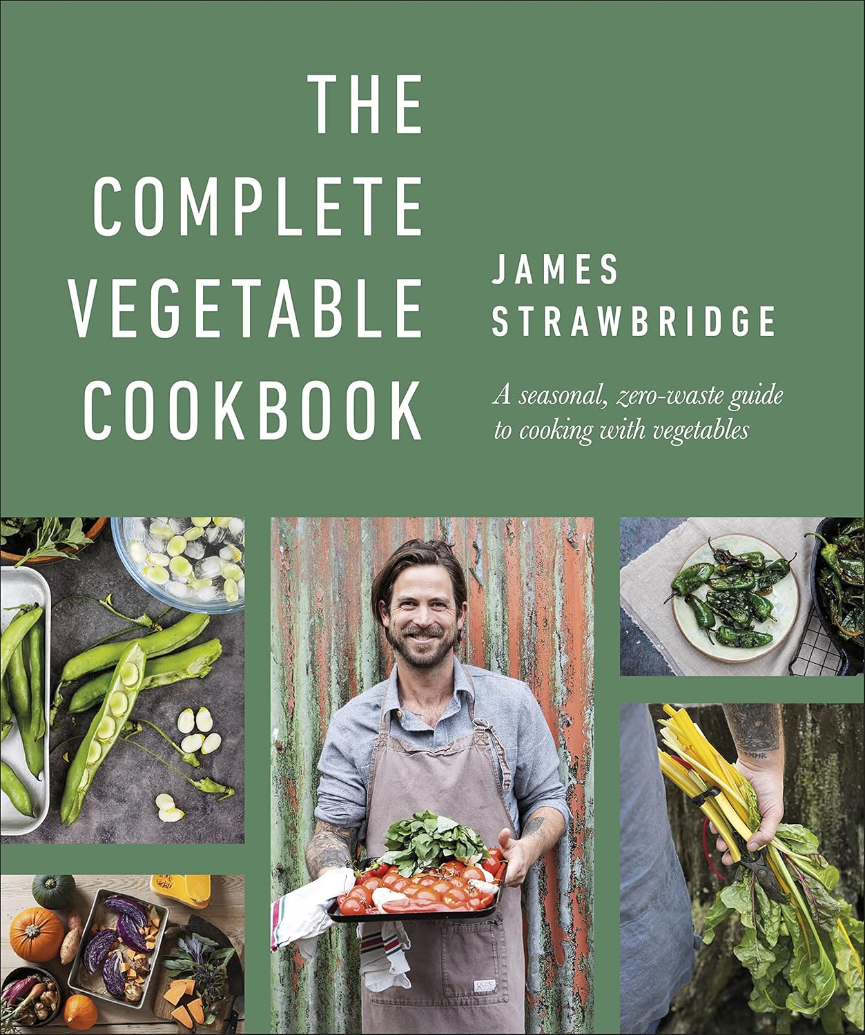 DK The Complete Vegetable Cookbook by James Strawbridge - Hardback - Seasonal Zero-Waste Vegetarian Cookbook with 135+ Recipes