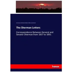 The Sherman Letters, Fachbücher von William Tecumseh Sherman, John Sherman, Rachel Sherman Thorndike