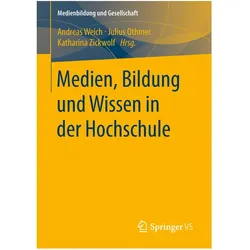 Medien, Bildung und Wissen in der Hochschule, Fachbücher von Julius Othmer, Andreas Weich, Katharina Zickwolf
