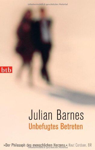 Julian Barnes - Unbefugtes Betreten - Preis vom 11.10.2026 03:10:56 h