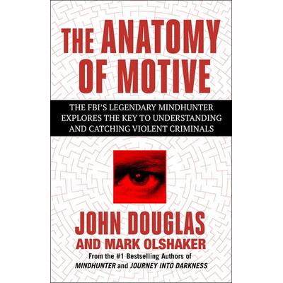 The Anatomy of Motive, Taschenbuch von John E. Douglas,Mark Olshaker, HarperCollins, 978-1-66804-940-2