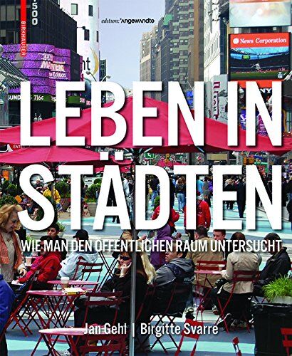 Jan Gehl - Leben in Städten: Wie man den öffentlichen Raum untersucht (Edition Angewandte) - Preis vom 14.10.2026 23:07:16 h