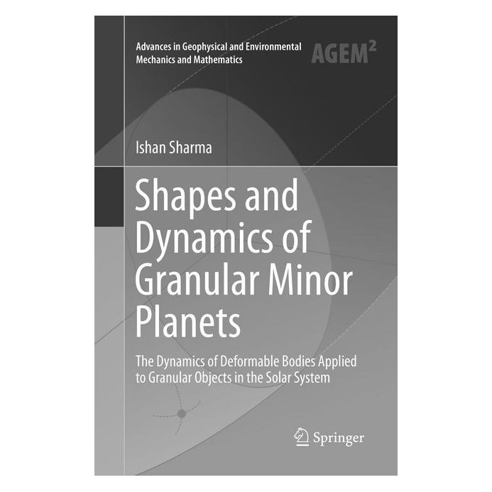 Springer Shapes and Dynamics of Granular Minor Planets (Englisch, Softcover, Ishan Sharma) (56003885)