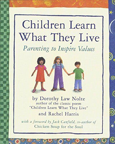 Dorothy Law Nolte - Children Learn What They Live: Parenting to Inspire Values - Preis vom 09.10.2026 07:28:09 h