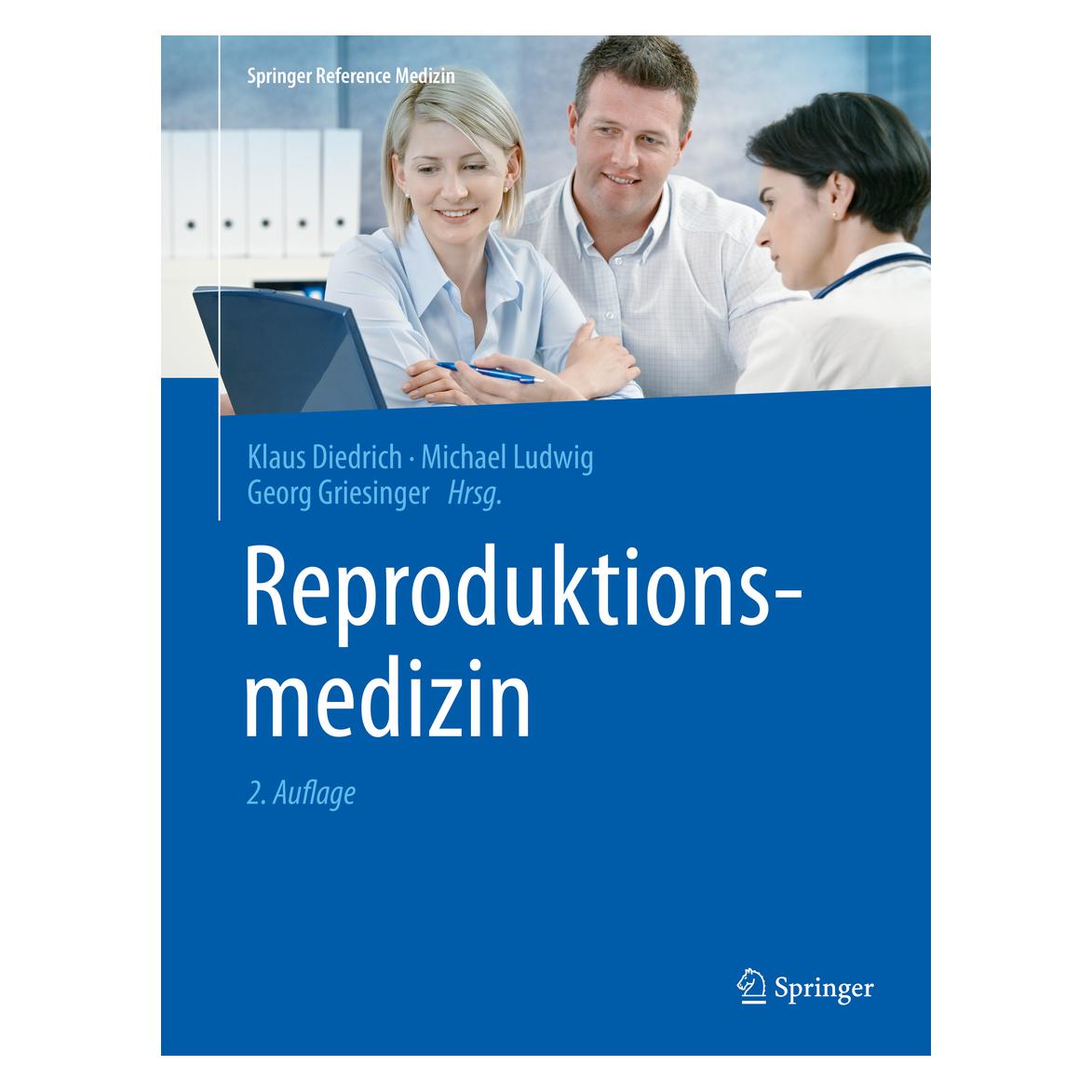 Springer Reproduktionsmedizin (Deutsch, Hardcover, Georg Griesinger, Klaus Diedrich, Michael Ludwig) (9783662576359)