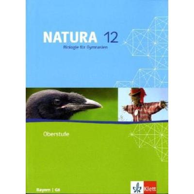 Natura Biologie für Gymnasien Ausgabe für Bayern. G8. Schülerband 12. Schuljahr, Gebundene Ausgabe von Helmut Mossner,Gerhard Sailer,Johann