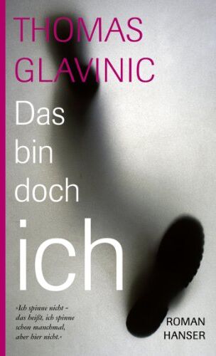 Thomas Glavinic - Das bin doch ich: Roman - Preis vom 30.09.2026 22:30:23 h